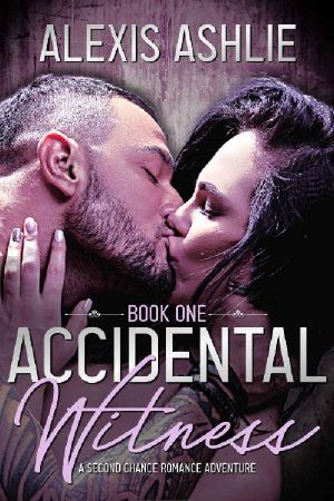 [Accidental Witness 01] • Accidental Witness · Book One